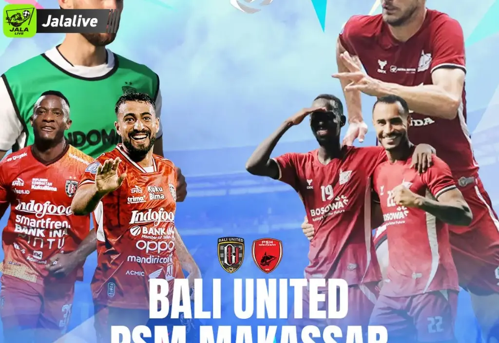 PSM Makassar vs Bali United - Duel Seru Dua Tim Kuat Liga 1